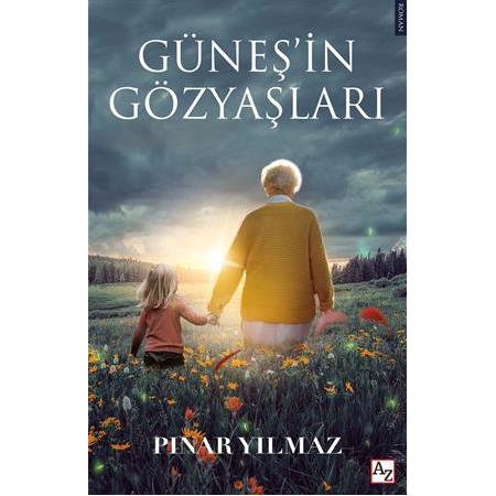 Güneş’in Gözyaşları / Pınar Yılmaz
