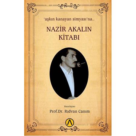 Nazir Akalın Kitabı - Prof.Dr. Rıdvan Canım